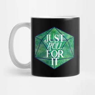 Just Roll For It Mug